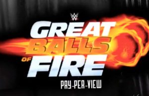 Final Card For Tonight’s WWE Great Balls of Fire PPV