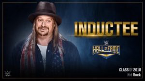 Kid Rock To Be Inducted Into the WWE Hall of Fame Class of 2018