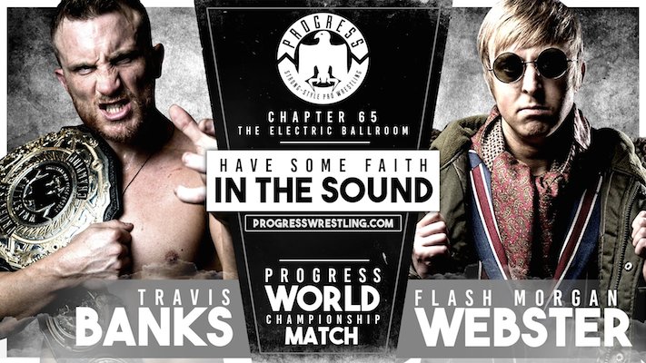 PROGRESS World Title Match Announced for Chapter 65 ‘Have Some Faith In The Sound’