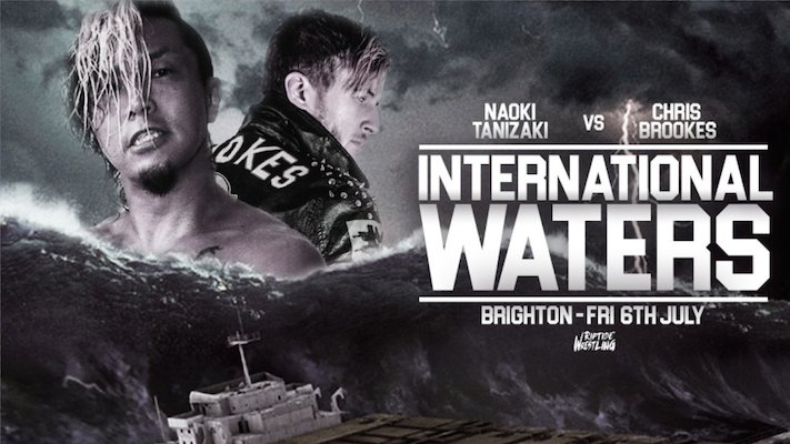 Brookes vs Tanizaki Announced for RIPTIDE ‘International Waters’ 07/06