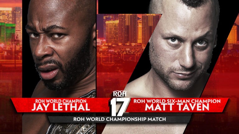 Jay Lethal Vs Matt Taven Scheduled For ROH 17th Anniversary Show