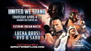 Lucha Bros Vs RVD & Sabu Booked For Impact United We Stand