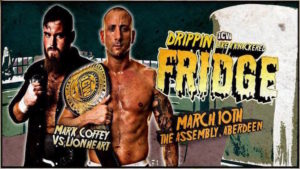 ICW ‘Drippin Like A Knackered Fridge’ (03/10) Results