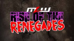 Spoilers: MLW Rise Of The Renegades Results (4/4)