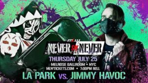 LA Park vs. Jimmy Havoc Signed for MLW’s NYC Return (7/25)