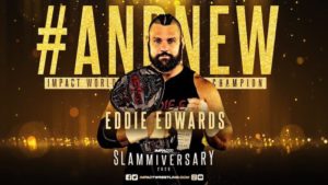 Eddie Edwards Talks Slammiversary Being a ‘Reset’ For IMPACT Wrestling