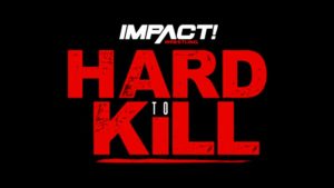 IMPACT Wrestling Hard To Kill Results (1/16)