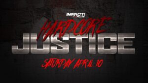 Impact Announces Hardcore Justice Event On April 10th