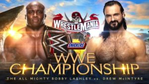 Bobby Lashley vs. Drew McIntyre Confirmed For WrestleMania 37