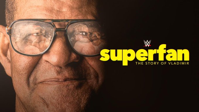 Full Details On WWE Documentary, ‘Superfan: The Story of Vladimir’