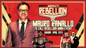 Mauro Ranallo Says Impact Rebellion PPV “Reignited His Passion” For Wrestling