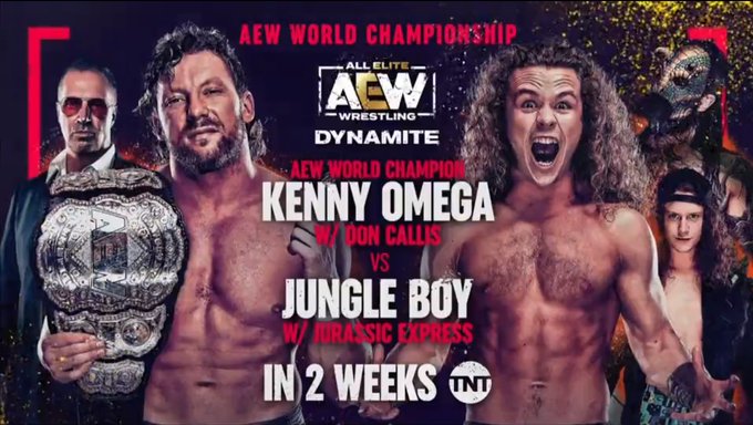 Kenny Omega vs. Jungle Boy Moved To Saturday 6/26 Live AEW Dymamite