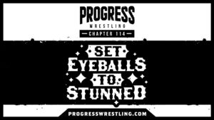 PROGRESS Chapter 114 Results and Highlights (07/03/21)