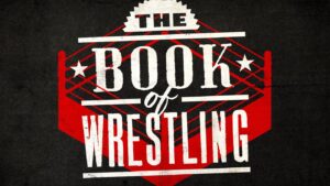 The Ringer And WWE Are Teaming Up For The New ‘Book of Wrestling’ Podcast