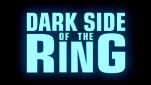 Dark Side of the Ring: Latest On a Potential Season Four