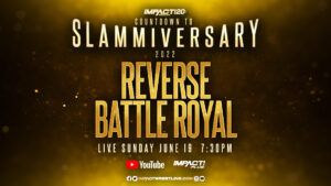 Reverse Battle Royal Returns Sunday at Impact Slammiversary