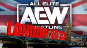 AEW Will Debut in London in 2023