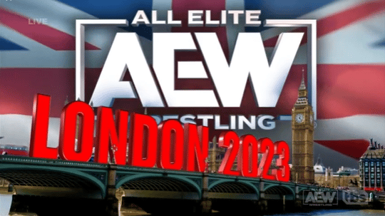 AEW Will Debut in London in 2023