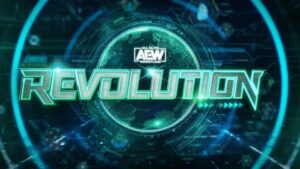 AEW Revolution Match Order Revealed