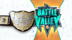 IWGP World Heavyweight Title Match Set For NJPW Battle in the Valley PPV