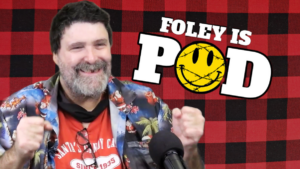 Mick Foley’s ‘Foley Is Pod’ podcast is ending