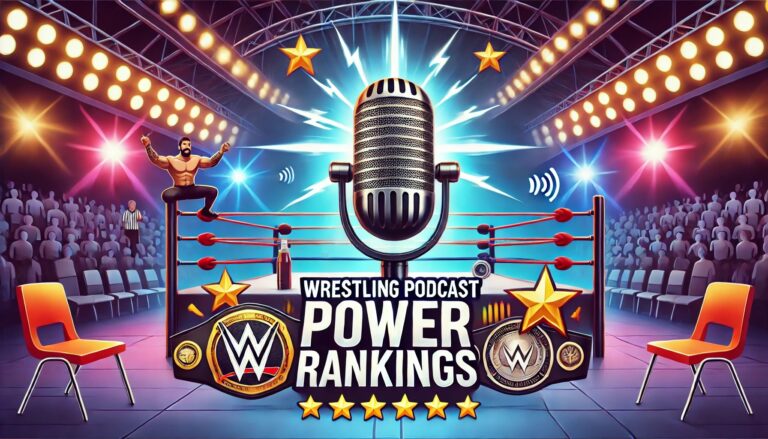 Wrestling Podcast Power Rankings: Top 25 Shows and Trends (7/18)