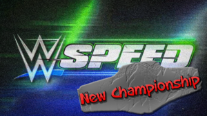 WWE Speed Will Introduce New Championship for Superstars