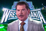 vince-mcmahon-wrestlemania-40