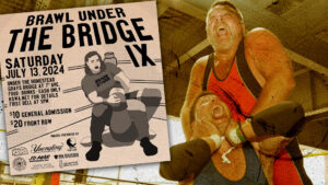 ‘Brawl Under The Bridge’ Continues An Annual Wrestling Tradition