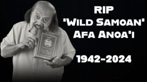 WWE Hall of Famer Afa Anoa’i of the Wild Samoans Dead Aged 81