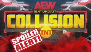 AEW Collision Spoilers For Saturday, September 14th