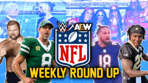 Pro Wrestling x NFL Weekly Round Up: (Week 3)