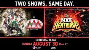 NXT Heatwave & AAA Coming To Texas In August Double-Header