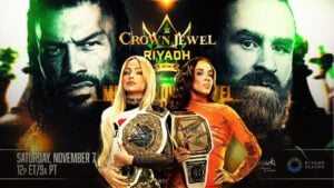 WWE Crown Jewel Riyadh graphic with Liv Morgan and Chelsea Green holding their titles in front of Roman Reigns and Sami Zayn