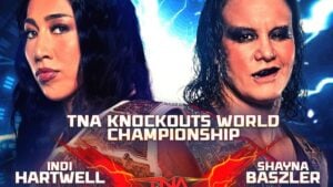 TNA graphic for Indi Hartwell vs. Shayna Baszler for the TNA Knockouts World Championship at Destination X